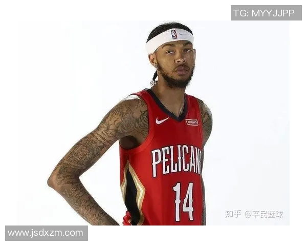布兰登英格拉姆如何在NBA赛场上展现出色的篮球天赋与领导力