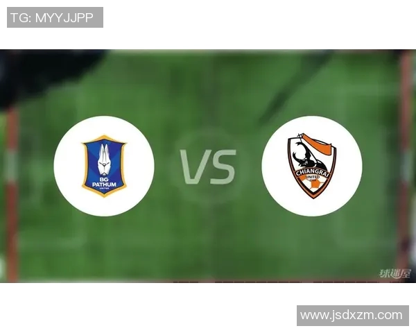 曼谷玻璃与清莱联的激烈对决解析及赛季前景展望