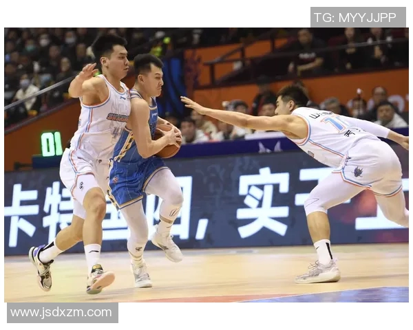 CBA北京首钢对阵山东直播精彩赛事全程回顾与分析 CBA北京首钢对阵山东直播精彩赛事全程回顾与分析